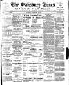 The Salisbury Times Saturday 26 February 1887 Page 1