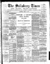 The Salisbury Times Saturday 03 September 1887 Page 1