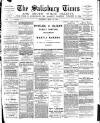 The Salisbury Times Saturday 10 September 1887 Page 1