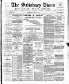 The Salisbury Times Saturday 12 November 1887 Page 1