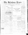 The Salisbury Times Saturday 08 September 1888 Page 1