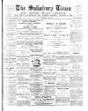 The Salisbury Times Saturday 19 January 1889 Page 1