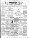 The Salisbury Times Saturday 09 March 1889 Page 1