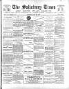 The Salisbury Times Saturday 20 July 1889 Page 1