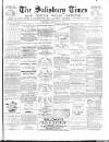 The Salisbury Times Saturday 07 December 1889 Page 1