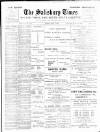 The Salisbury Times Friday 05 April 1901 Page 1