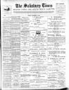 The Salisbury Times Friday 28 November 1902 Page 1