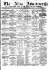 Alloa Advertiser Saturday 28 April 1855 Page 1