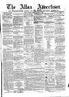 Alloa Advertiser Saturday 28 March 1857 Page 1