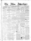 Alloa Advertiser Saturday 26 December 1857 Page 1