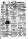 Alloa Advertiser Saturday 22 May 1858 Page 1