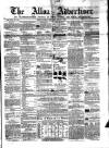 Alloa Advertiser Saturday 07 August 1858 Page 1