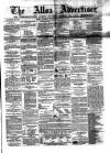Alloa Advertiser Saturday 04 December 1858 Page 1