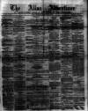 Alloa Advertiser Saturday 12 March 1859 Page 1