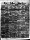Alloa Advertiser Saturday 09 April 1859 Page 1