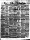 Alloa Advertiser Saturday 07 May 1859 Page 1