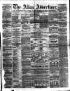 Alloa Advertiser Saturday 10 September 1859 Page 1