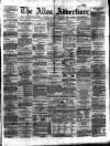 Alloa Advertiser Saturday 10 December 1859 Page 1
