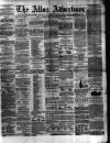 Alloa Advertiser Saturday 28 January 1860 Page 1