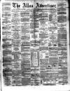Alloa Advertiser Saturday 31 March 1860 Page 1