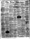 Alloa Advertiser Saturday 02 June 1860 Page 1