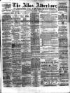 Alloa Advertiser Saturday 23 June 1860 Page 1