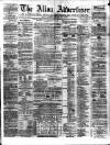 Alloa Advertiser Saturday 07 July 1860 Page 1