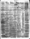 Alloa Advertiser Saturday 11 August 1860 Page 1