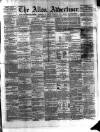 Alloa Advertiser Saturday 23 February 1861 Page 1