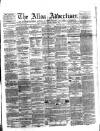 Alloa Advertiser Saturday 09 March 1861 Page 1