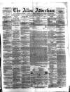Alloa Advertiser Saturday 16 March 1861 Page 1