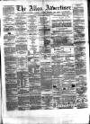Alloa Advertiser Saturday 18 May 1861 Page 1