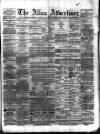 Alloa Advertiser Saturday 06 July 1861 Page 1