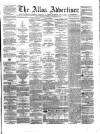 Alloa Advertiser Saturday 23 November 1861 Page 1