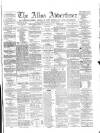 Alloa Advertiser Saturday 04 January 1862 Page 1