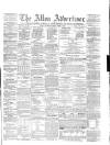 Alloa Advertiser Saturday 01 March 1862 Page 1
