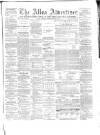 Alloa Advertiser Saturday 15 March 1862 Page 1