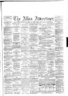 Alloa Advertiser Saturday 12 April 1862 Page 1