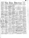Alloa Advertiser Saturday 10 May 1862 Page 1