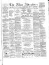 Alloa Advertiser Saturday 25 October 1862 Page 1