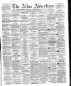Alloa Advertiser Saturday 13 June 1863 Page 1