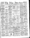 Alloa Advertiser Saturday 19 September 1863 Page 1