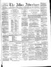 Alloa Advertiser Saturday 09 January 1864 Page 1
