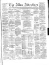 Alloa Advertiser Saturday 03 December 1864 Page 1