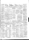 Alloa Advertiser Saturday 17 December 1864 Page 1