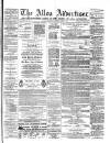 Alloa Advertiser Saturday 01 April 1865 Page 1