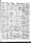 Alloa Advertiser Saturday 15 April 1865 Page 1