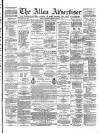 Alloa Advertiser Saturday 27 May 1865 Page 1