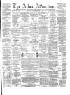 Alloa Advertiser Saturday 17 June 1865 Page 1