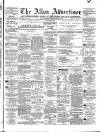 Alloa Advertiser Saturday 22 July 1865 Page 1